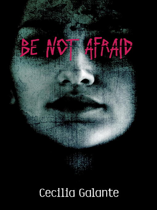 Title details for Be Not Afraid by Cecilia Galante - Available